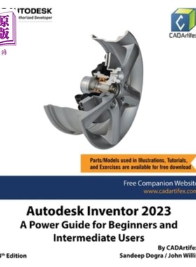 海外直订Autodesk Inventor 2023: A Power Guide for Beginners and Intermediate Users Autodesk Invento
