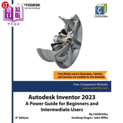 海外直订Autodesk Inventor 2023: A Power Guide for Beginners and Intermediate Users Autodesk Invento