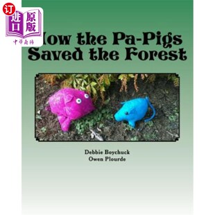 Preservat Forest Saved 海外直订How grandmother value 爸爸 Pigs tale ： 猪是如何拯救森林 the