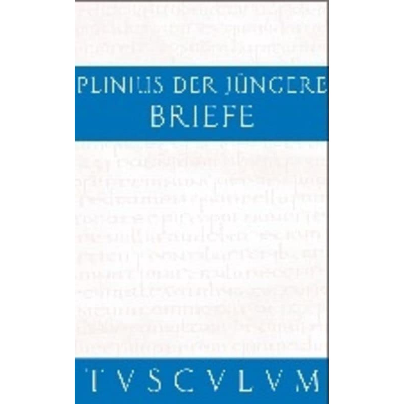 现货 简报 书中的十封信 图斯卡仑文库 德文原版 Gaius Plinius Caecilius Secundus【中商原版】