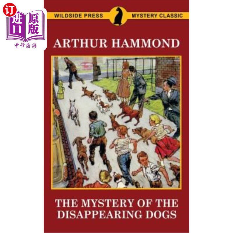 海外直订The Mystery of the Disappearing Dogs 消失的狗之谜
