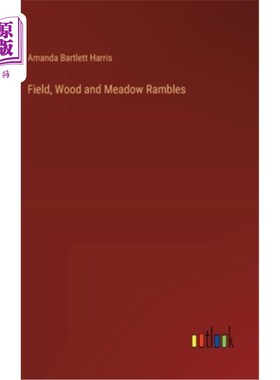 海外直订Field, Wood and Meadow Rambles 田野、树林和草地漫步