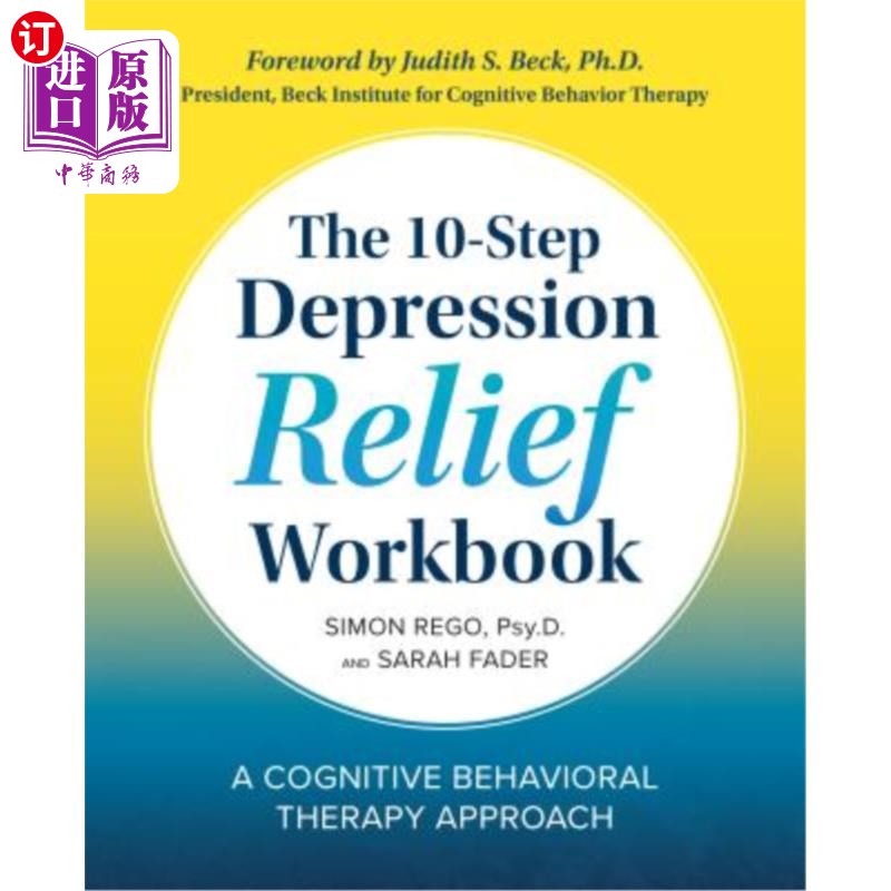 海外直订医药图书The 10-Step Depression Relief Workbook: A Cognitive Behavioral Therapy Approach 10步抑郁缓解工作手