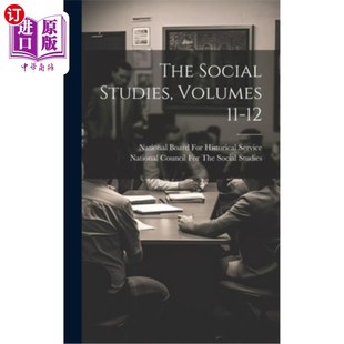 海外直订The Social Studies, Volumes 11-12 《社会研究》第11-12卷