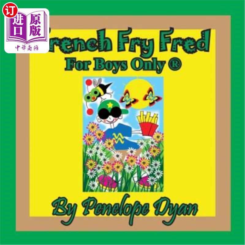 海外直订French Fry Fred --- For Boys Only (R) 薯条弗雷德——仅限男孩(右)