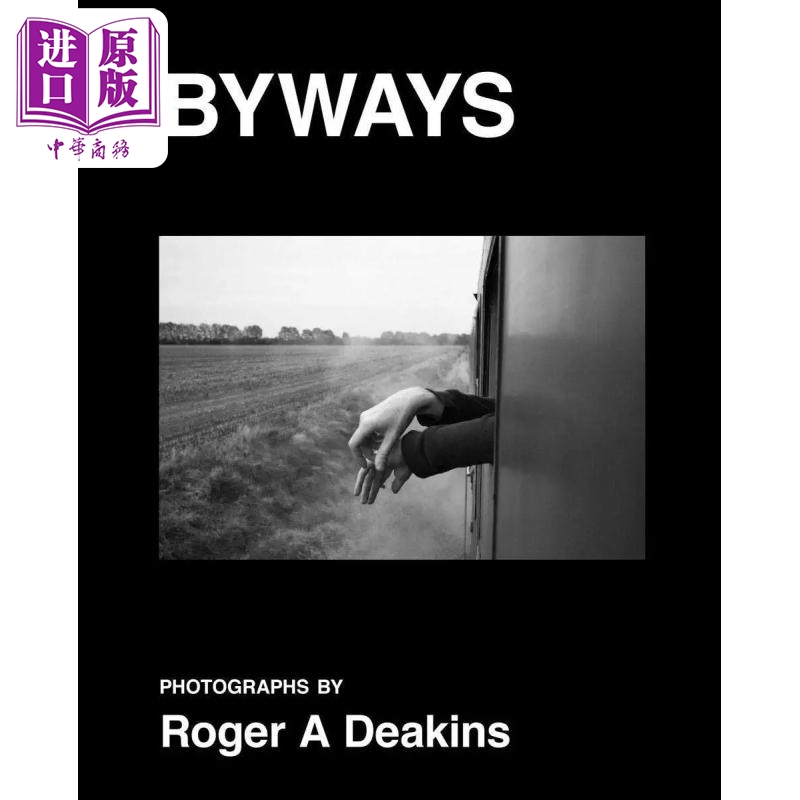 Roger A Deakins: Byways 进口艺术 罗杰狄金斯摄影作品集:小路【中商原版】