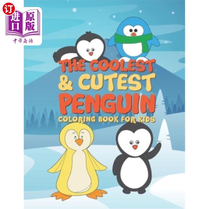 【中商海外直订】the coolest & cutest penguin coloring book for k