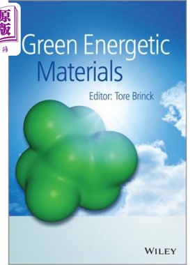 预售 绿色含能材料 Green Energetic Materials 英文原版 Tore Brinck 化学 新能源 环保【中商原版】