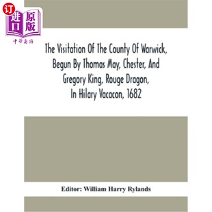 Grego Warwick County 海外直订The And 1682年 Chester The May Thomas 切斯特 托马斯·梅 Begun Visitation