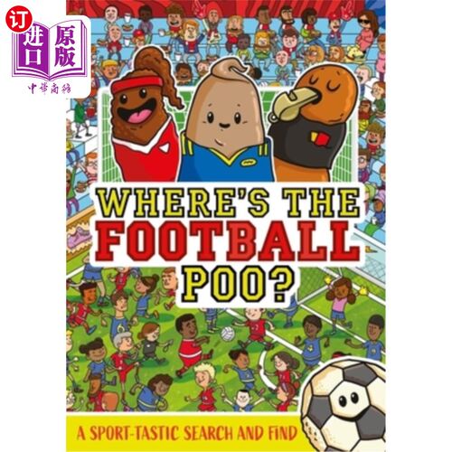 海外直订Where's the Football Poo?: A Search and Find Book 足球便便在哪里？：一本查找书
