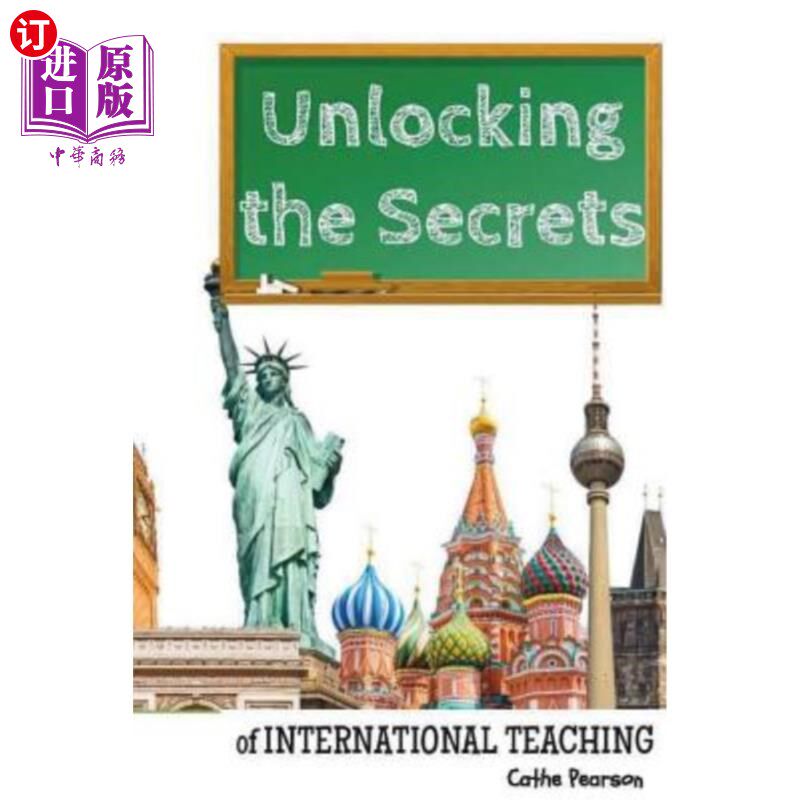 海外直订Unlocking the Secrets of International Teaching: Make Money AND Travel the World 揭开国际教学的秘密：赚钱环