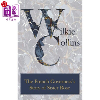 海外直订The French Governess's Story of Sister Rose 法国家庭女教师关于罗斯妹妹的故事