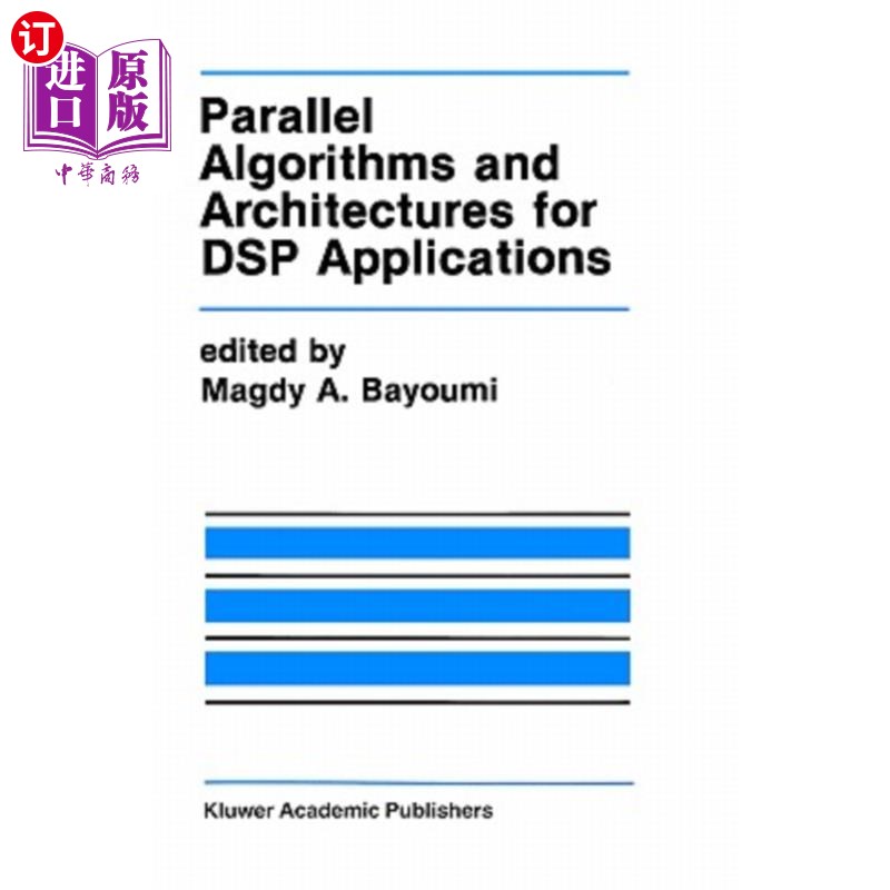 海外直订Parallel Algorithms and Architectures for DSP Applications DSP应用的并行算法与体系结构