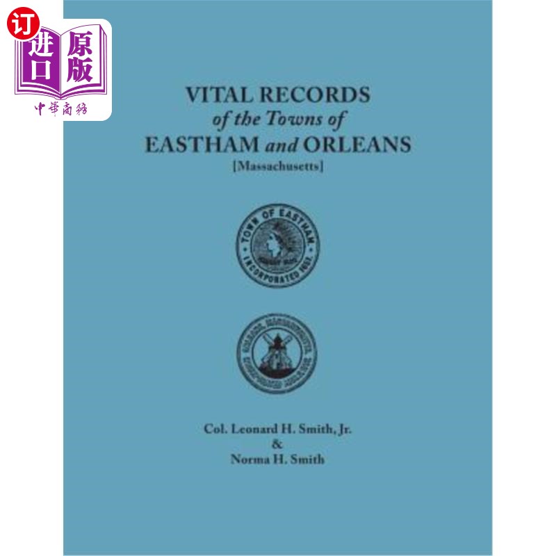 海外直订Vital Records of the Towns of Eastham and Orleans. an Authorized Facsimile Repro 伊斯坦和奥尔良城镇的重要记
