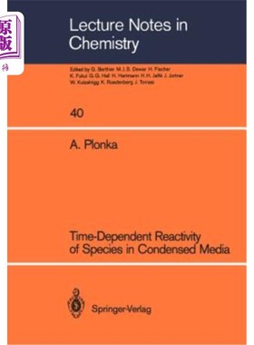 海外直订Time-Dependent Reactivity of Species in Condensed Media 凝聚介质中物种的时变反应性