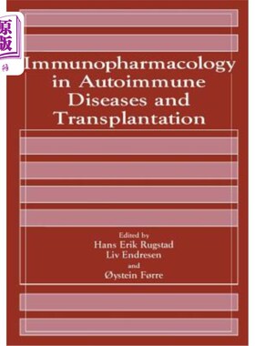 海外直订医药图书Immunopharmacology in Autoimmune Diseases and Transplantation 自身免疫疾病和移植的免疫药理学