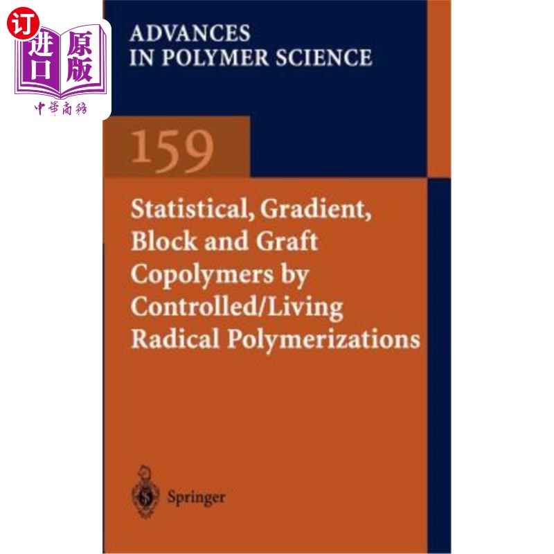 海外直订医药图书Statistical, Gradient, Block and Graft Copolymers by Controlled/Living Radical P 受控/活性自由基聚