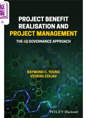预售 项目收益实现与项目管理：6Q 治理方法 Project Benefit Realisation And Project Management Raymond Young 英文原版 中商?