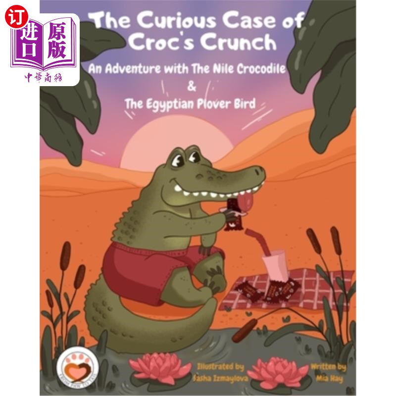 海外直订The Curious Case of Croc's Crunch: An Adventure with The Nile Crocodile & The Eg 《鳄鱼的嘎吱声:尼罗河鳄鱼怎么样,好用不?