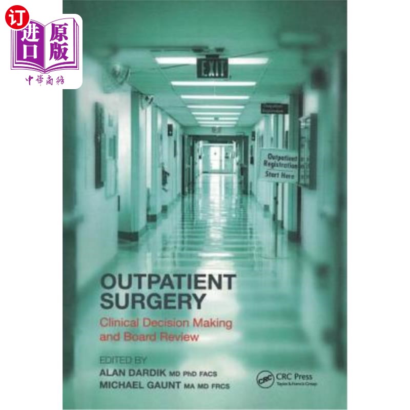 海外直订医药图书Outpatient Surgery: Clinical Decision Making and Board Review 门诊外科:临床决策和委员会审查