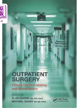 海外直订医药图书Outpatient Surgery: Clinical Decision Making and Board Review 门诊外科:临床决策和委员会审查