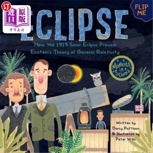 海外直订Eclipse: How the 1919 Solar Eclipse Proved Einstein's Theory of General Relativi 日食：1919年日食如何证明爱