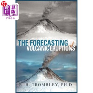 Forecasting Volcanic 海外直订The 预测 Eruptions 火山爆发