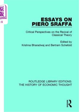 海外直订Essays on Piero Sraffa: Critical Perspectives on the Revival of Classical Theory 论皮耶罗·斯拉法:古典理论复