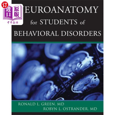 海外直订医药图书Neuroanatomy for Students of Behavioral Disorders 行为障碍学生神经解剖学