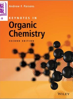 现货 有机化学要旨 第2版 Keynotes In Organic Chemistry 英文原版 Andrew Parsons 【中商原版】wiley