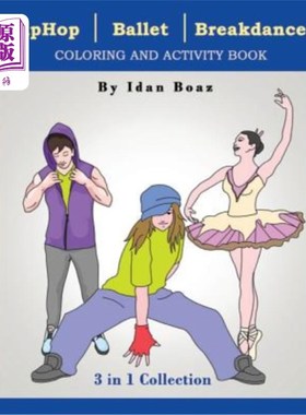 海外直订Hip Hop, Ballet, Breakdance: Coloring & Activity Book 嘻哈，芭蕾，霹雳舞：色彩与活动手册