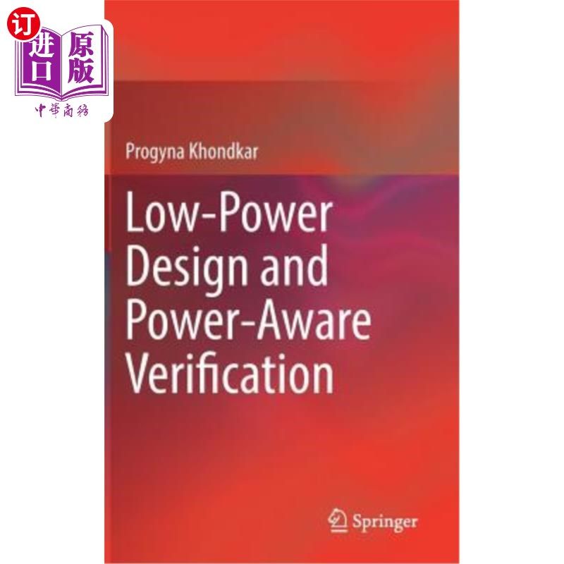 海外直订Low-Power Design and Power-Aware Verification 低功耗设计和功率感知验证