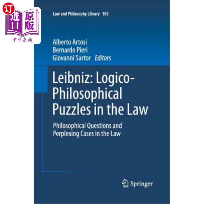 海外直订Leibniz: Logico-Philosophical Puzzles in the Law: Philosophical Questions and Pe 莱布尼茨:《法律中的逻辑-哲
