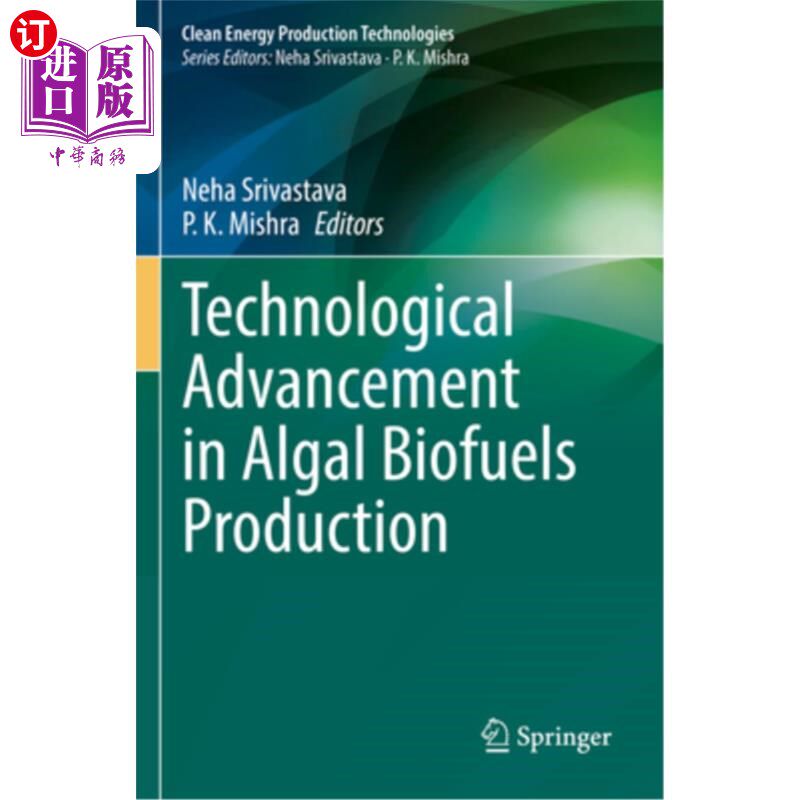 海外直订Technological Advancement in Algal Biofuels Production 藻类生物燃料生产的技术进步