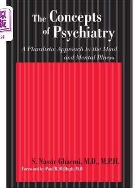 海外直订医药图书The Concepts of Psychiatry: A Pluralistic Approach to the Mind and Mental Illnes 精神病学的概念：对