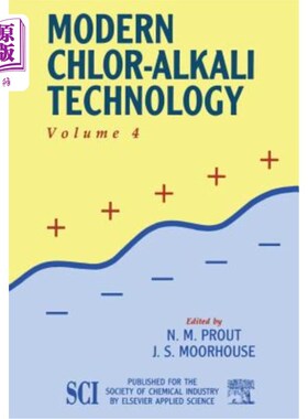 海外直订Modern Chlor-Alkali Technology: Volume 4 现代氯碱技术：第4卷