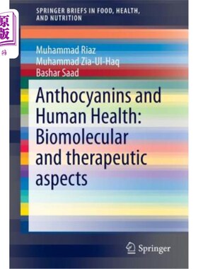 海外直订Anthocyanins and Human Health: Biomolecular and Therapeutic Aspects 花青素与人类健康:生物分子和治疗方面