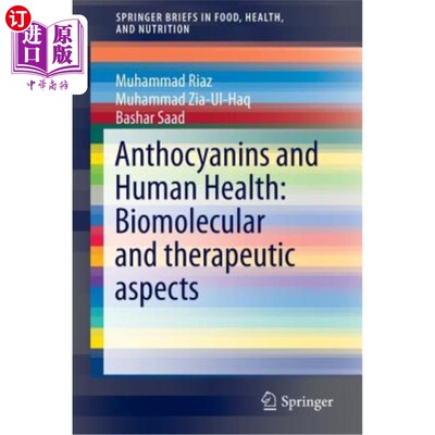 海外直订Anthocyanins and Human Health: Biomolecular and Therapeutic Aspects 花青素与人类健康:生物分子和治疗方面