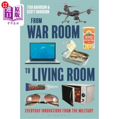 海外直订From War Room to Living Room: Everyday Innovations from the Military From War Room to Livin