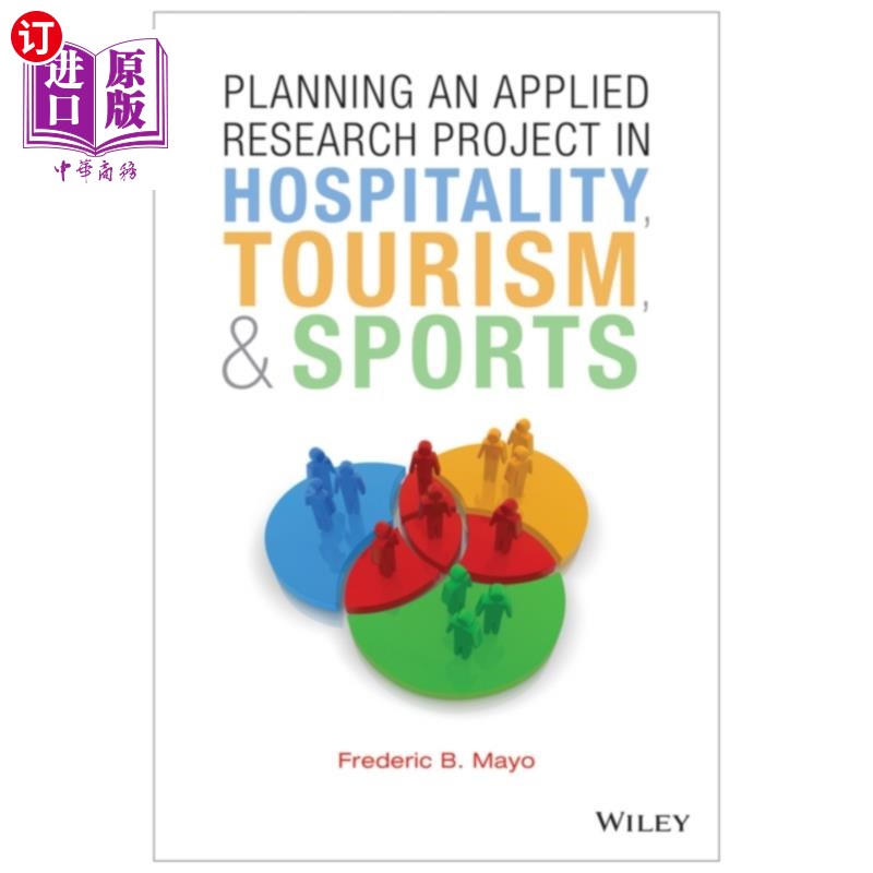 海外直订Planning an Applied Research Project in Hospital... 策划酒店、旅游及体育方面的应用研究计划