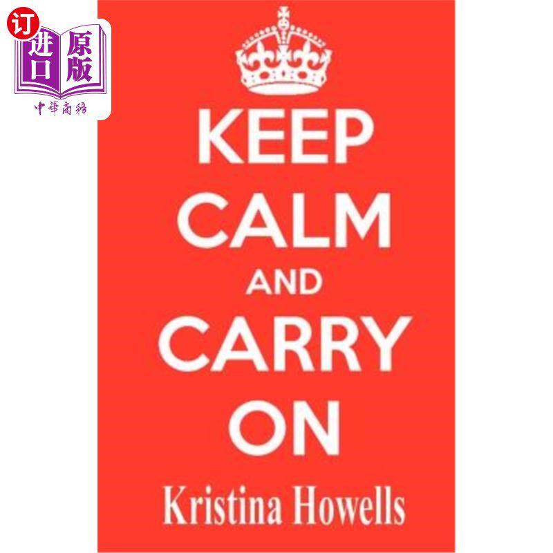 海外直订Keep Calm And Carry On 保持冷静，继续前进