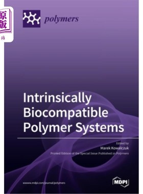 海外直订Intrinsically Biocompatible Polymer Systems 生物相容性高分子系统