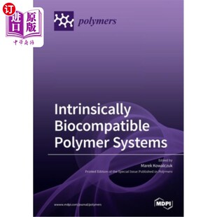 海外直订Intrinsically Biocompatible Polymer Systems 生物相容性高分子系统
