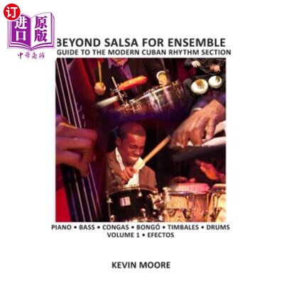 海外直订Beyond Salsa for Ensemble - Cuban Rhythm Section Exercises: Piano - Bass - Drums 超越萨尔萨合奏-古巴节奏节