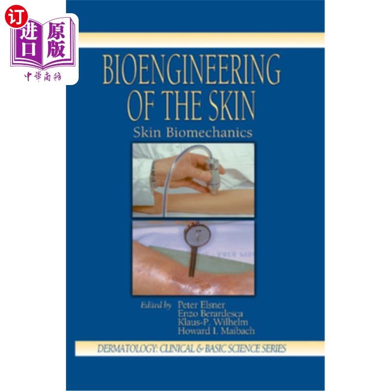 海外直订医药图书Bioengineering of the Skin: Skin Biomechanics, Volume V 皮肤生物工程:皮肤生物力学，第五卷