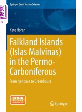 海外直订Falkland Islands (Islas Malvinas) in the Permo-Carboniferous: From Icehouse to G 石炭-二叠纪的福克兰群岛（