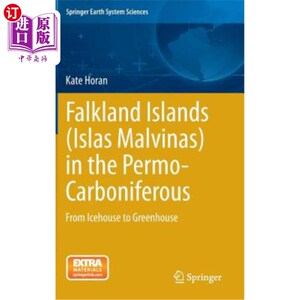 海外直订Falkland Islands (Islas Malvinas) in the Permo-Carboniferous: From Icehouse to G 石炭-二叠纪的福克兰群岛（