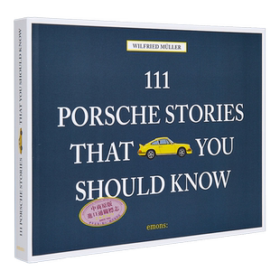 111地方系列 不容错过的111个保时捷故事 111 Porsche Stories That You Should Know 英文原版 Wilfried Muller【中商原版】