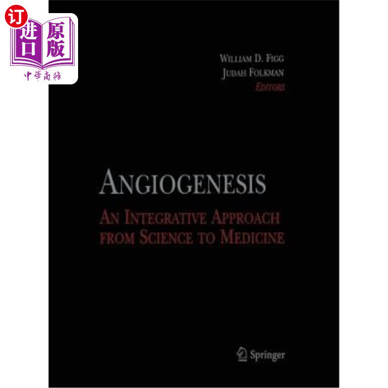 海外直订医药图书Angiogenesis: An Integrative Approach from Science to Medicine 血管生成：从科学到医学的综合方法