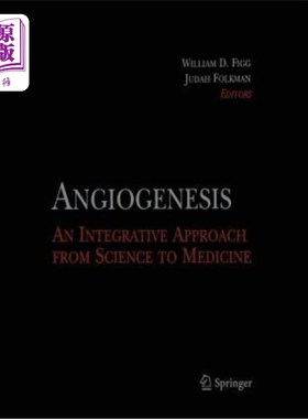 海外直订医药图书Angiogenesis: An Integrative Approach from Science to Medicine 血管生成：从科学到医学的综合方法
